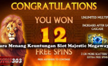 Cara Menang Keuntungan Slot Majestic Megaways